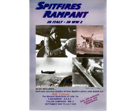 Bill Tatham. Spitfires Rampant in Italy   In WW2. a paperback book in good condition. First Edition. Signed on a slip by auth