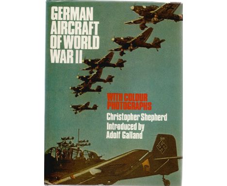 Christopher Shepherd. German Aircraft Of WW2. a hardback first edition book. Signed by the author. 145 pages.  All autographs