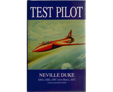 Neville Duke Dso, OBE, DFC, AFC. Test Pilot. A WW2 hardback book in superb condition, signed by the author/pilot. Inc a print