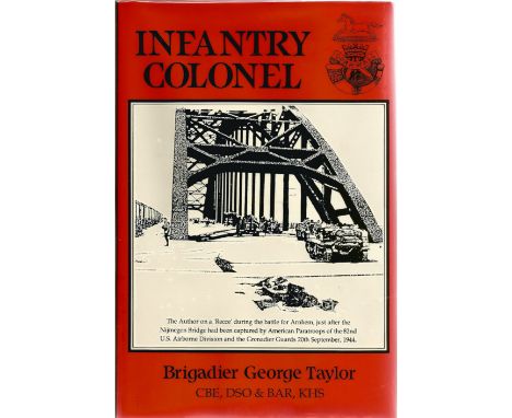 Brigadier George Taylor. Infantry Colonel. A WW2 first edition book, in great condition. Signed by the author/brigadier. 203 