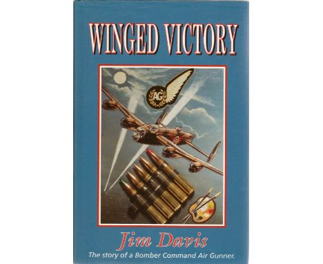 Jim Davis. Winged Victory. A WW2 First Edition hardback book in good condition. Personal inscription. Signed and dated by the