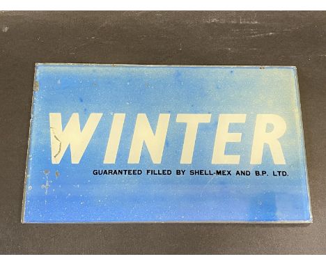 A rare 'Winter' grade by Shellmex and BP Ltd glass petrol pump brand indicator, 8 1/2 x 5". 
