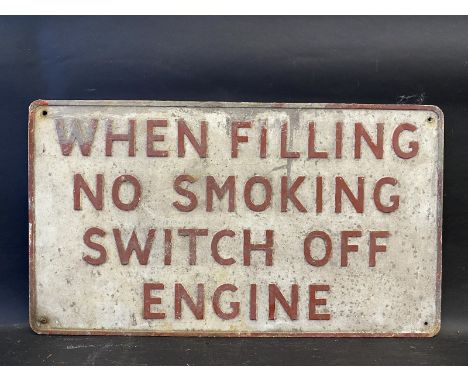 A 'When Filling No Smoking Switch off Engine' rectangular aluminium garage forecourt sign, 23 x 13".