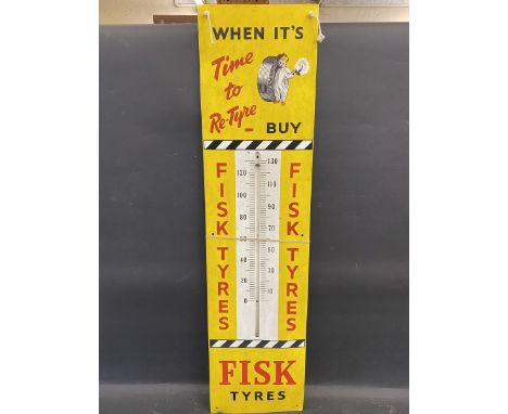 A rare Fisk 'time to re-tyre' advertising thermometer garage sign (lacking tube), 11 x 44".