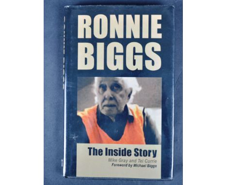 The Great Train Robbery - Ronnie Biggs: The Inside Story - Author's presentation first edition hardcover book, No. 16/20. Sig