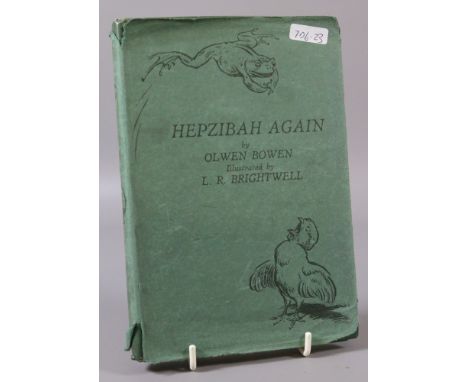 A bound volume entitled 'Hepzibah Again' by Olwen Bowen illustrated by L. R. Brightwell.