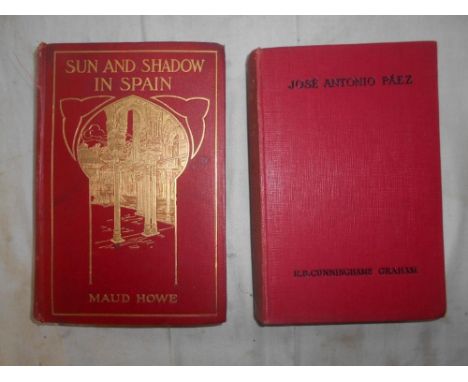 CUNNINGHAM GRAHAM, R.B.   Jose Antonio Paez   1st.ed. 1929, London, 8vo orig. cl. insc. by author, plus  HOWE, M.  Sun and Sh