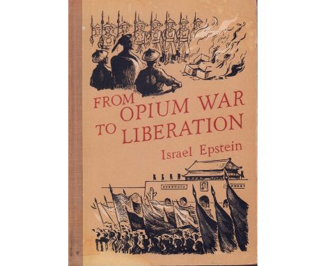 First edition 1956, printed in the People's Republic of China from author Isreal Epstein. Regarding the opium war, Taiping re