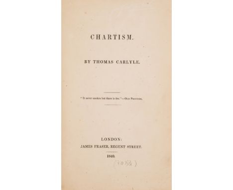 NO RESERVE Carlyle (Thomas) Chartism, first edition, advertisement leaf at end, signature at head of title neatly erased, som