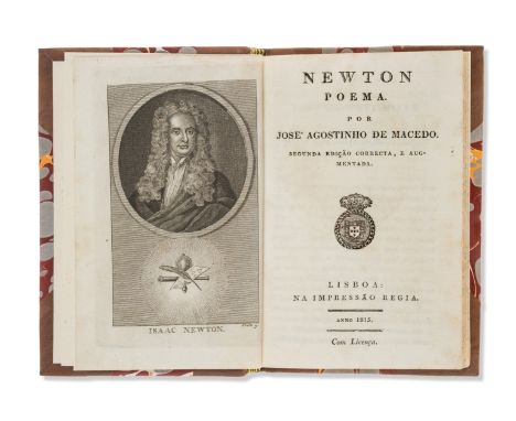 Sir Isaac Newton.- Macedo (José Agostinho de) Newton. Poema, second edition, engraved portrait frontispiece by Fontes, wood-e