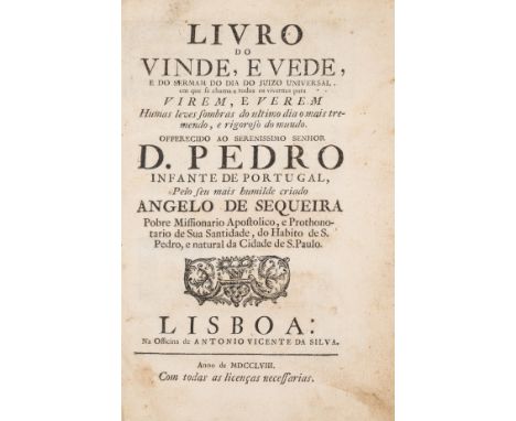 Bandeirantes &amp; prisons.- Sequeira (Angelo de) Livro do vinde, e vede, e do sermam do Dia do Juizo Universal, em que se ch