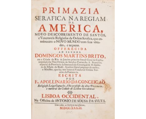 Americas.- Conceição (Apollinario de) Primazia Serafica na Regiam da America, first edition, title printed in red and black, 