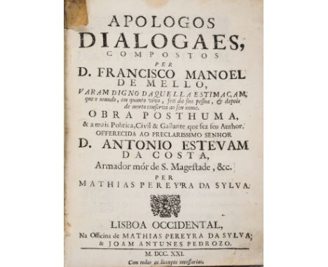 Melo (Francisco Manuel de) Apologos Dialogaes...obra posthuma, first edition, small woodcut floral ornament to title, woodcut