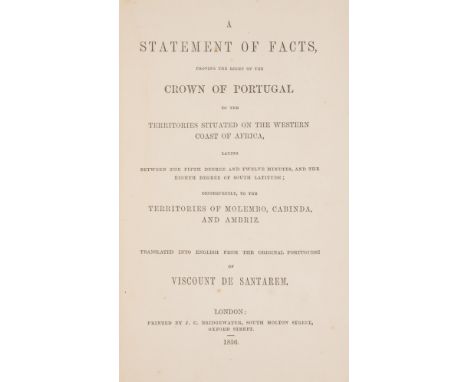 Africa.- Santarem (Manuel Francisco de Barros de) A Statement of facts, proving the right of the crown of Portugal to the ter