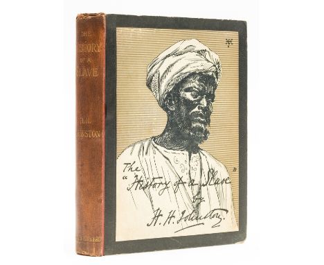 Africa.- Johnston (Sir Harry H.) The History of a Slave, first edition, frontispiece, vignette title, plates, cracked hinges,