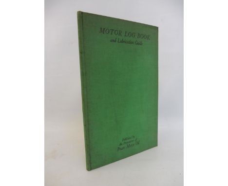 A Pratts Motor Oil log book and lubrication guide book, in excellent condition. 