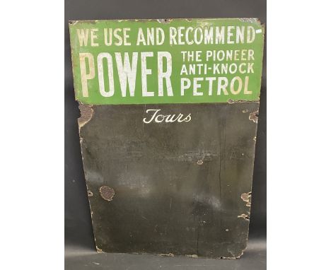 An unusual Power 'the pioneer anti-knock petrol' enamel chalk board sign, for detailing 'Tours' 24 x 36".