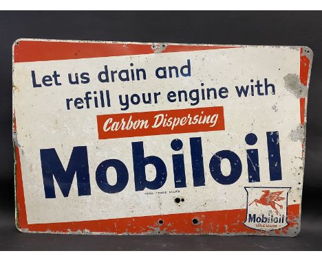 A Mobiloil 'Let us drain and refill your engine...' rectangular aluminium advertising sign, 36 x 24". 