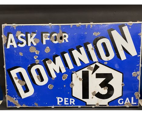 A Dominion '1'3 per gal.' rectangular enamel sign by Bruton of London, mounted on a wooden frame for hanging, 48 x 30". 