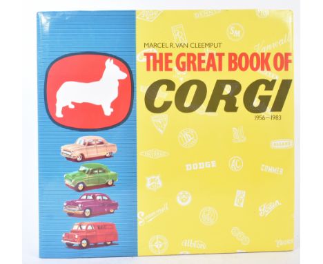 The Great Book Of Corgi 1956-1983 - by Marcel Van Cleemput - 1989 First Edition - a large coffee table reference book detaili