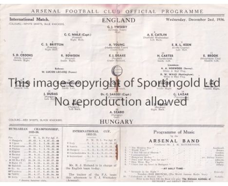 ENGLAND V HUNGARY 1936      Programme for the international at Arsenal FC 2/12/1936, very slight red stain inside.    General