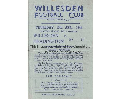 WILLESDEN V HEADINGTON UNITED 1948     Programme for the Spartan League match at Willesden, v Headington, 15/4/1948, slightly
