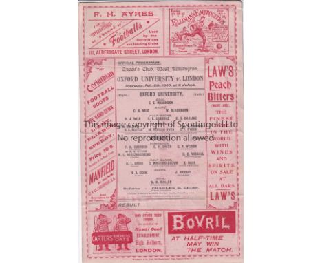 OXFORD UNIV - LONDON 1900    Matchcard programme, Oxford University v London , 8/2/1900 at Queen's Club, West Kensington. Lon