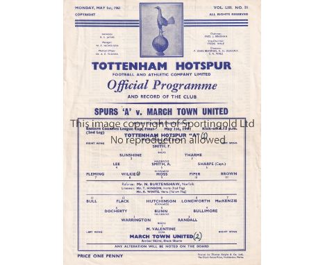 TOTTENHAM     Single sheet programme Tottenham Hotspur 'A' v  March Town Eastern Counties League Cup Final at White Hart Lane