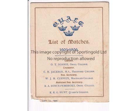 OXFORD UNIVERSITY 1905-06   Four page List of Matches card for Oxford University, 1905-06, formerly the property of captain, 