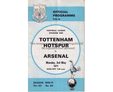 TOTTENHAM / ARSENAL    Programme Tottenham Hotspur v Arsenal 3/5/1971, the match that clinched the League title for Arsenal i