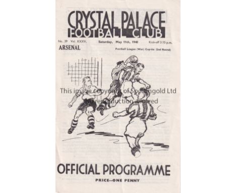 CRYSTAL PALACE V ARSENAL 1940     Programme for the Football League War Cup Tie at Palace 11/5/1940 with single sheet Support