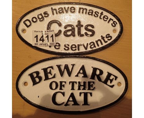 Cast iron beware of the cat and dogs have masters cats have servants sign, L: 16 cm. P&amp;P Group 1 (£14+VAT for the first l
