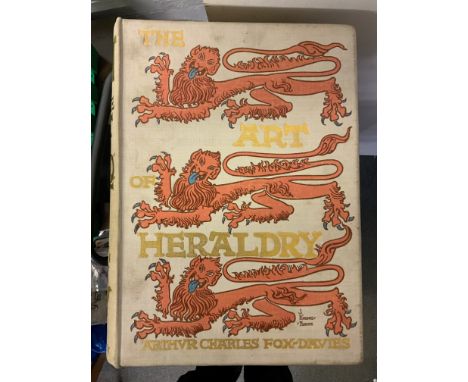 1904 THE ART OF HERALDRY AN ENCYCLOPEDIA OF ARMORY BY ARTHUR CHARLES FOX-DAVIES ACCEPTABLE CONDITION