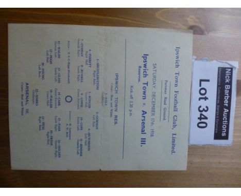 Football : Ipswich Town Res v Arsenal III, single sheet, folded, good cond, 17.12.1938.