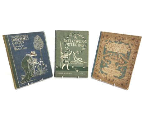 [CLASSIC LITERATURE]. ILLUSTRATED  Crane, Walter. Flora's Feast. A Masque of Flowers, Cassell & Co., London, 1889, cloth-back