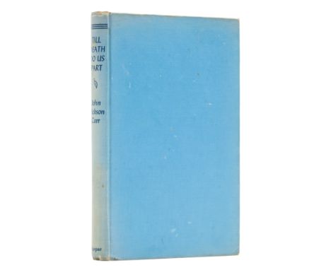 Carr (John Dickson) Till Death Do Us Part, first edition, signed presentation inscription from the author "in the hope that, 