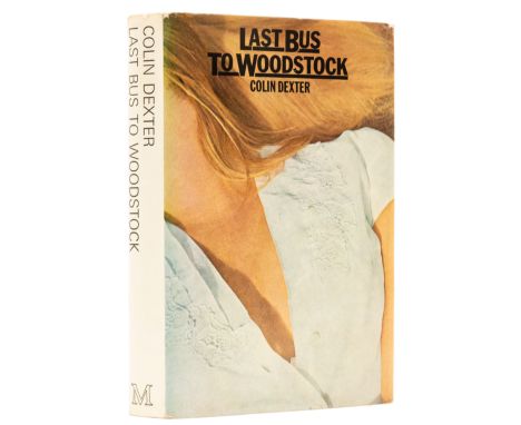 Dexter (Colin) Last Bus to Woodstock, first edition, signed presentation inscription from the author "For John Cooper: My fir