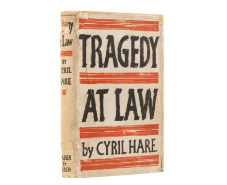 Hare (Cyril) Tragedy at Law, first edition, light toning to front pastedown, original beige cloth lettered in red, slight she