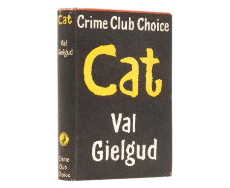 Gielgud (Val) Cat, first edition, signed presentation inscription from the author to Lance Sieveking to front free endpaper a