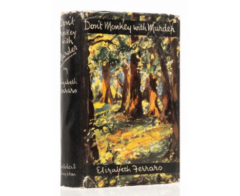 Ferrars (Elizabeth) Don't Monkey with Murder, first edition, original blue cloth lettered in black, faint spotting, dust-jack