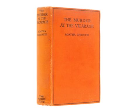 Christie (Agatha) The Murder at the Vicarage, first edition, 2pp. advertisements, faint scattered spotting, original orange c