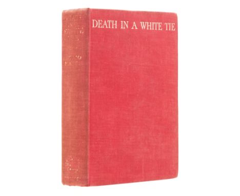 Marsh (Ngaio) Death in a White Tie, first edition, signed by the author on title, some very light marginal toning, endpapers 