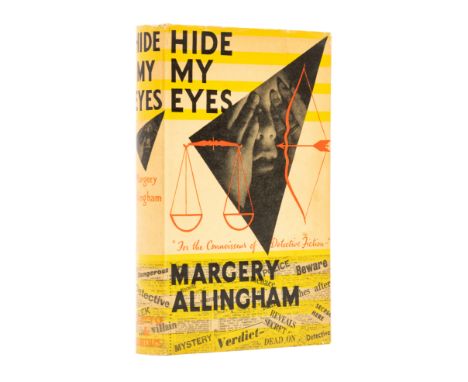 Allingham (Margery) Hide My Eyes, first edition, signed presentation inscription from the author to front free endpaper, ligh