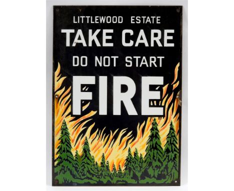A LITTLEWOOD ESTATE 'TAKE CARE / DO NOT START / FIRE' ENAMEL WARNING SIGN  with white lettering against a black backed pictor