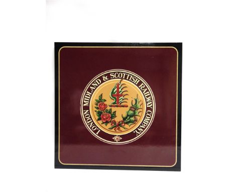 A LONDON, MIDLAND & SCOTTISH RAILWAY COMPANY CREST  transfer printed to a hand-painted panel, 60.5cm x 60.5cm.