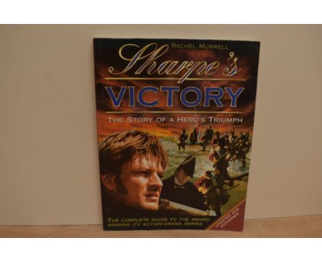 Literature. Bernard Cornwell. Murrell, Rachel - Sharpe's Victory. Carlton Books: 1997, expanded edition. Contains a signed ph