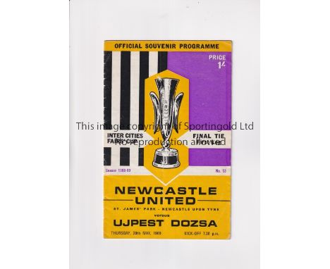 1969 FAIRS CUP FINAL / NEWCASTLE UNITED V UJPEST DOZSA    Programme for the 1st Leg tie at St James Park 29/5/1969, vertical 