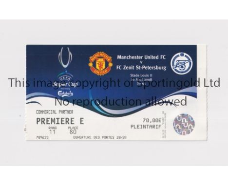 2008 UEFA SUPER CUP FINAL / MANCHESTER UNITED        Unused ticket with 2 counterfoils for the match at Monaco v Zenit St. Pe