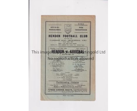 ARSENAL      Programme for the away Will Mather Cup match v Hendon 30/4/1956, slightly creased, team changes and scores enter