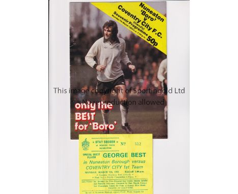 NUNEATON V COVENTRY CITY 1983 / GEORGE BEST AUTOGRAPH           Programme and ticket for the Friendly match at Nuneaton 7/3/1